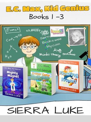 cover image of E.C. Max, Kid Genius Books 1-3